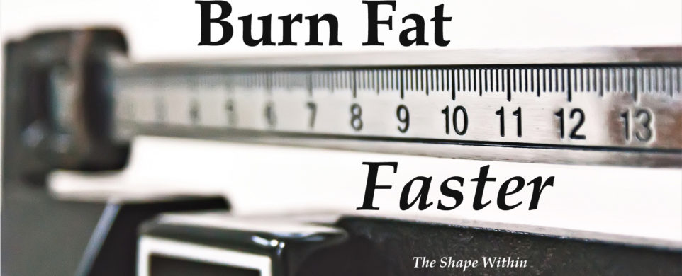 What you need to do to burn fat quickly