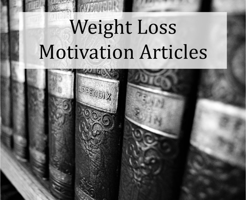 Weight loss motivation articles to keep you confident and on track with your healthy diet