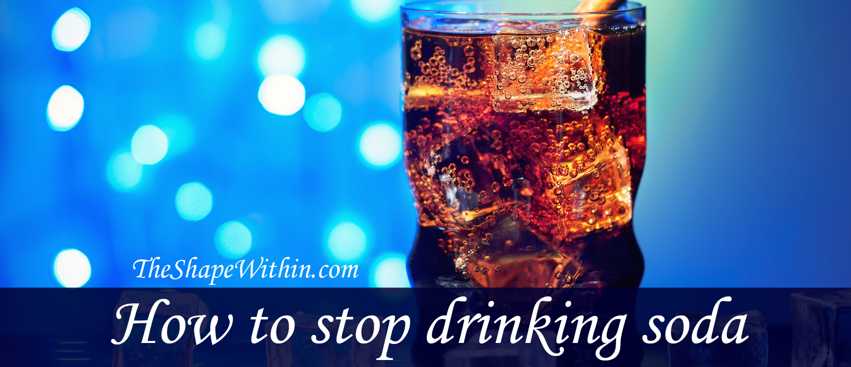 Read how to quit drinking soda gradually, by replacing it with other healthy foods and drinks