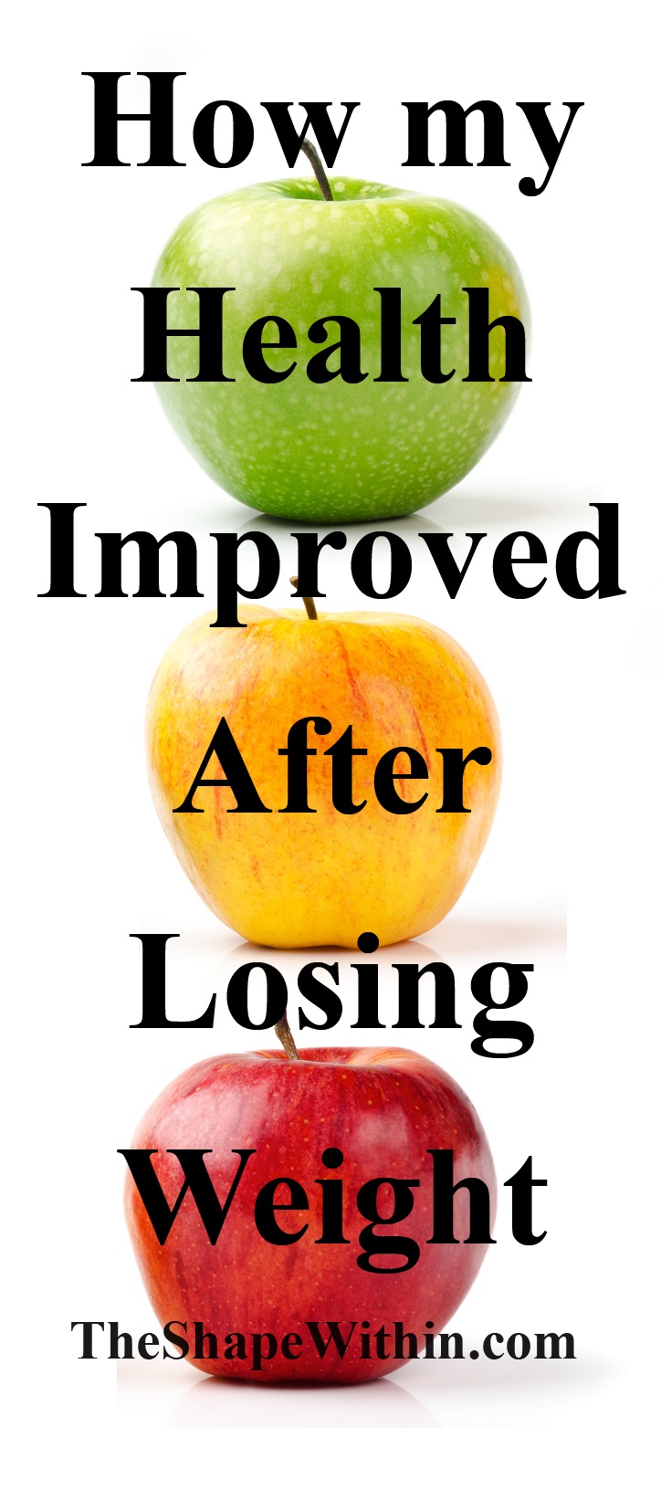 Not only will you look better after weight loss, but your body heals on the inside as well. See how my health improved after losing weight | TheShapeWithin.com