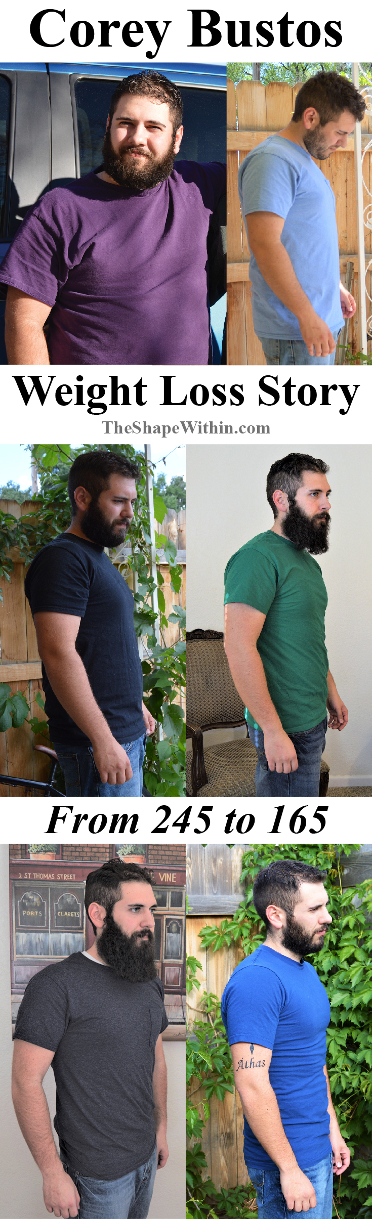 An inspiring weight loss story filled with lots of motivating before and after weight loss photos. Learn how Corey Bustos lost 80 pounds, and see his amazing transformation! | TheShapeWithin.com