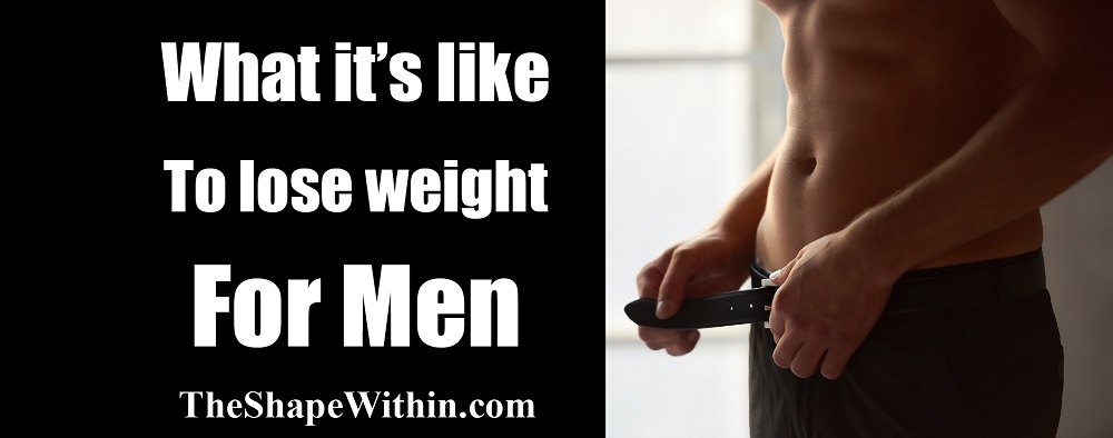 From obese to fit, what it is like for men to go through a significant weight loss journey