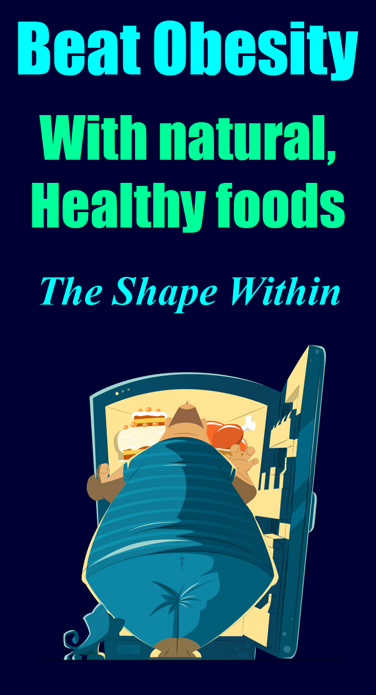 How to beat obesity and lose weight with healthy diet and exercise. Learn how to lose weight the easy and healthy way, without hunger, and without having to count calories | TheShapeWithin.com