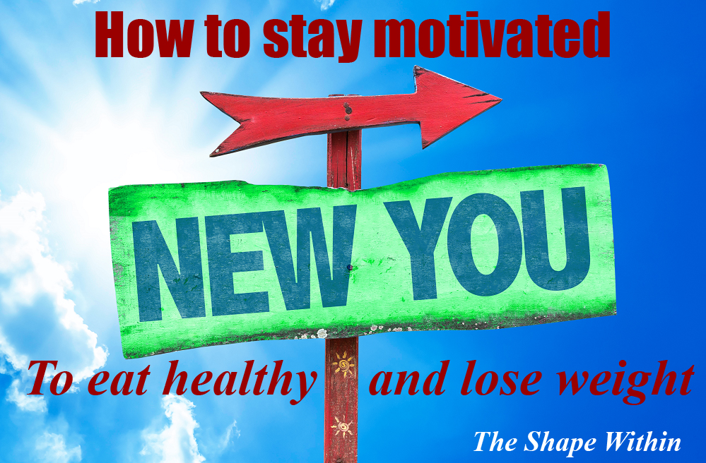 A green sign that says, "new you", with a red arrow pointing sideways, showing that you will discover a new healthy version of yourself after you learn how to stay motivated to eat healthy and lose weight