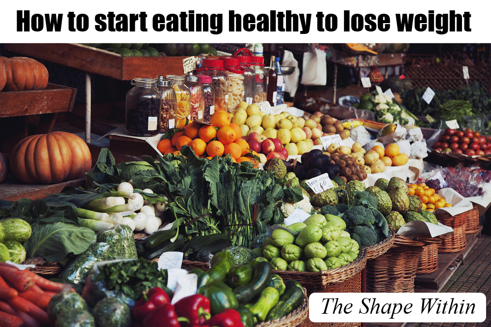 A colorful selection of fruits and vegetables at the market- How to start eating healthy to lose weight