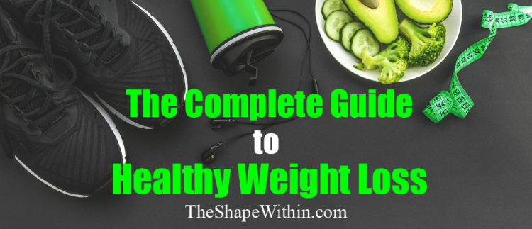 The coplete guide to healthy weight loss- A detailed article that teaches people how to lose weight